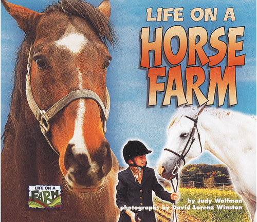 Life on a Horse Farm (Life on a Farm)