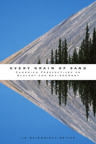 Every Grain of Sand: Canadian Perspectives on Ecology and Environment