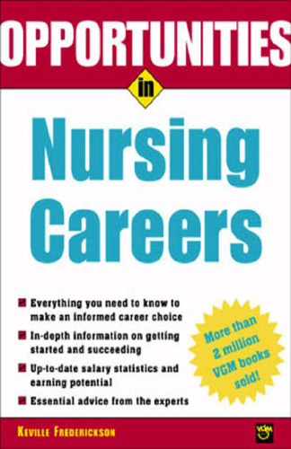 Opportunities in Nursing Careers (2003 Ed.)