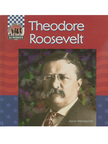 Theodore Roosevelt (United States Presidents)