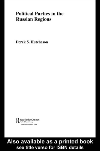 Political Parties in the Russian Regions (Basees Curzon Series on Russian & East European Studies)