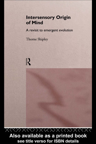 Intersensory Origins Of Mind: A Revisit to Emergent Evolution