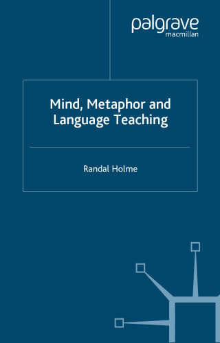 Mind, Metaphor and Language Teaching