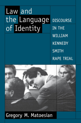 Law and the Language of Identity: Discourse in the William Kennedy Smith Rape Trial