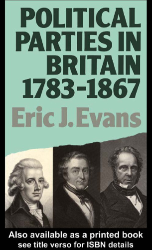 Political Parties in Britain 1783-1867 (Lancaster Pamphlets)
