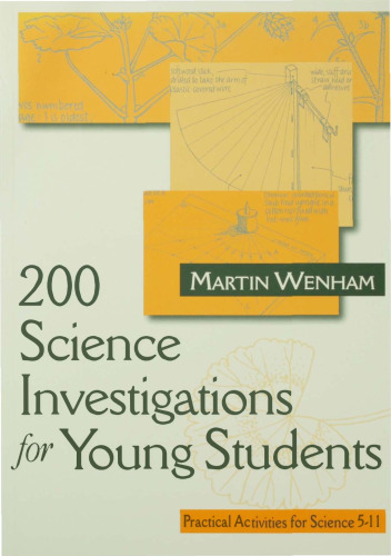 200 Science Investigations for Young Students: Practical Activities for Science 5 - 11
