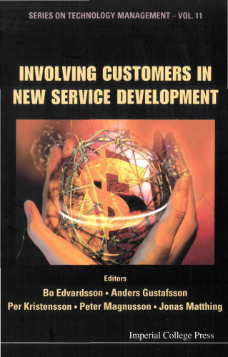 Involving Customers in New Service Development (Series on Technology Management, V. 11) (Series on Technology Management) (Series on Technology Management)