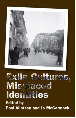 Exile Cultures, Misplaced Identities