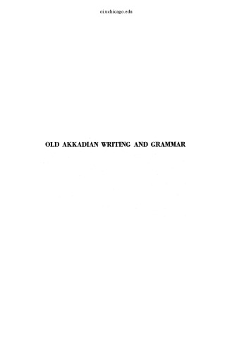 Old Akkadian Writing and Grammar