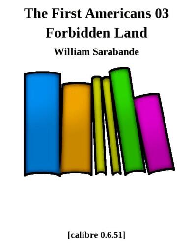 Forbidden Land: First Americans, Book III (Vol 3)