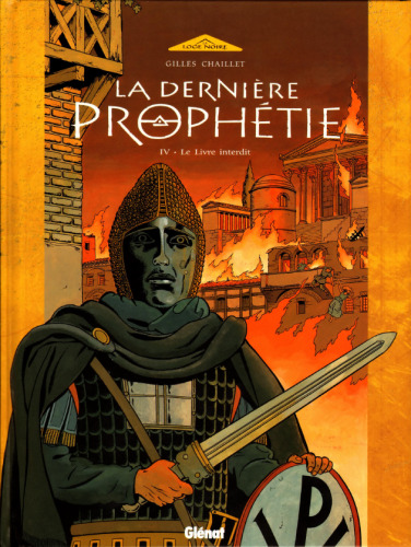 La derniere prophetie, Tome 4 : Le livre maudit