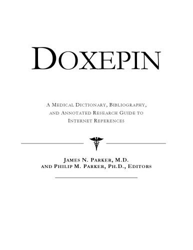 Doxepin - A Medical Dictionary, Bibliography, and Annotated Research Guide to Internet References