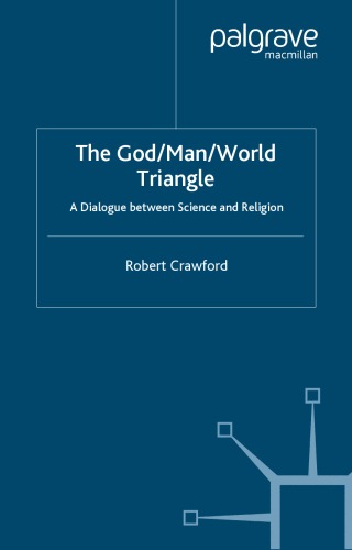 The God Man World Triangle: A Dialogue Between Science and Religion