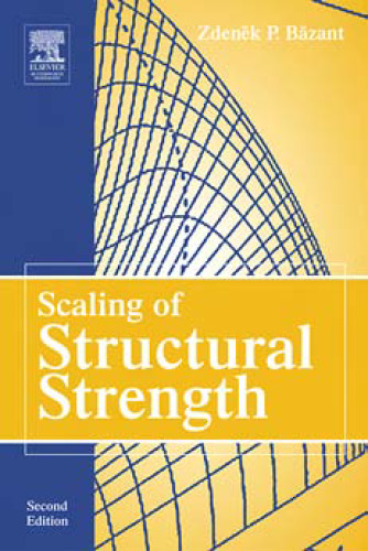 Scaling of Structural Strength, 2nd Edition