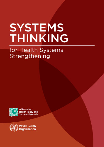 Systems Thinking for Health Systems Strengthening (Nonserial Publications)