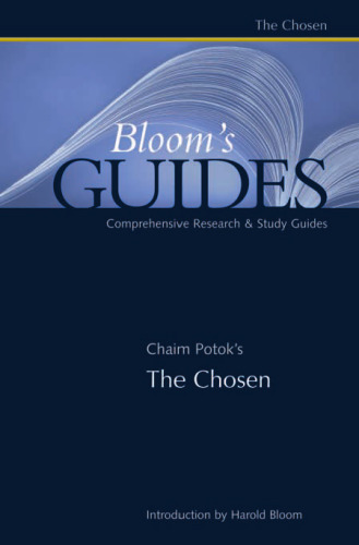 Chaim Potok's The Chosen (Bloom's Guides)