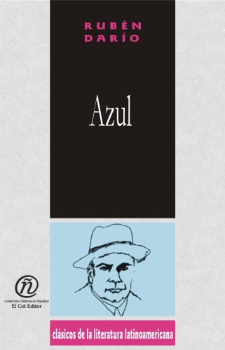 Azul Blue (Coleccion Clasicos De La Literatura Latinoamericana Carrascalejo De La Jara) (Spanish Edition)