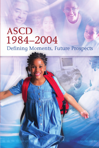 ASCD 1984 - 2004: Defining Moments, Future Prospects