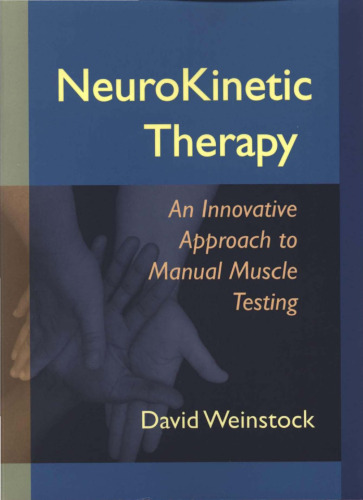 NeuroKinetic Therapy: An Innovative Approach to Manual Muscle Testing