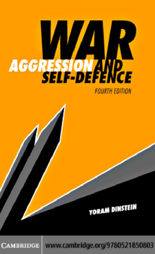 War, Aggression and Self-Defence, 4th Edition