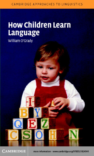 How Children Learn Language (Cambridge Approaches to Linguistics)