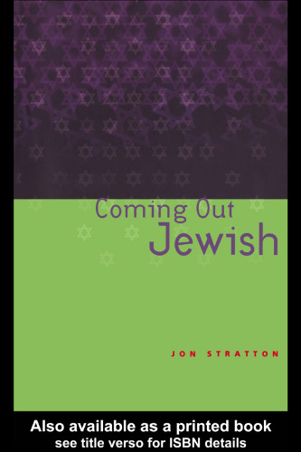 Coming out Jewish: Constructing Ambivalent Identities