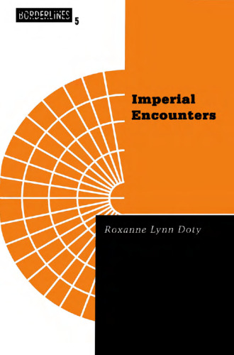 Imperial Encounters: The Politics of Representation in North-South Relations (Borderlines series)