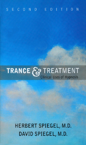 Trance and Treatment: Clinical Uses of Hypnosis (2nd Edition)
