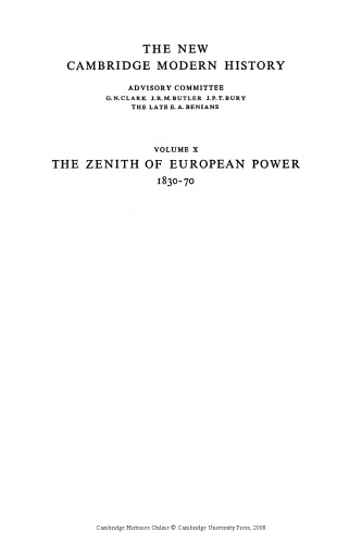 New Cambridge Modern History, (V.10) Volume X: The Zenith of European Power, 1830-70