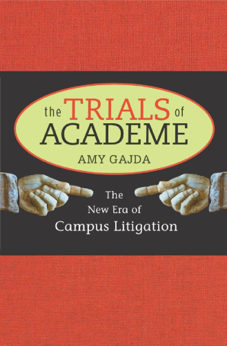 The Trials of Academe: The New Era of Campus Litigation