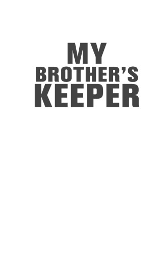 My Brother's Keeper: The True Story of a Vicious Killing and a Powerful Surf Brotherhood