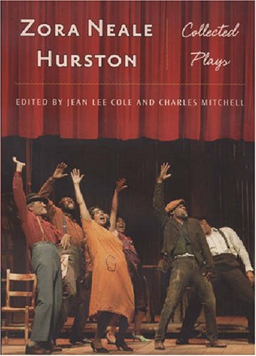 Zora Neale Hurston: Collected Plays (Multi-Ethnic Literatures of the Americas (Mela))