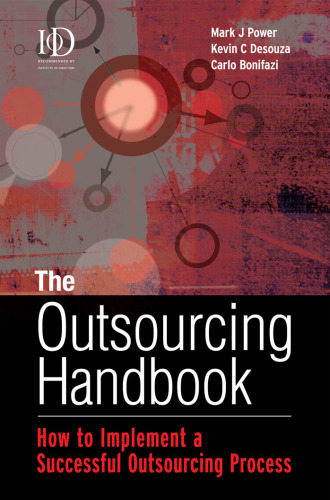 The Outsourcing Handbook: How to Implement a Successful Outsourcing Process