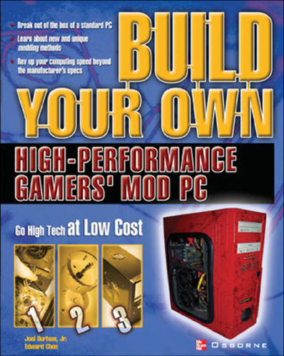 Build Your Own High-Performance Gamer's Mod PC