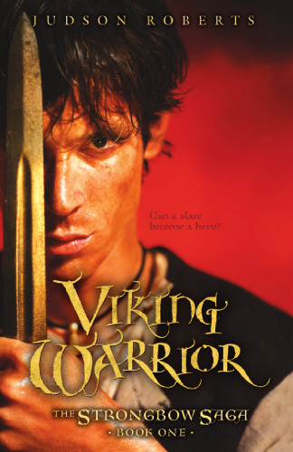 The Strongbow Saga, Book One: Viking Warrior