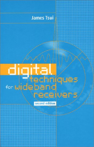 Digital Techniques for Wideband Receivers (Artech House Radar Library)