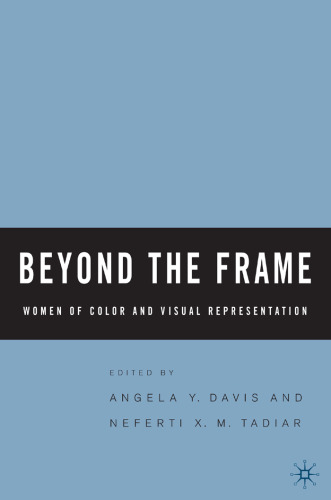 Beyond the Frame: Women of Color and Visual Representation