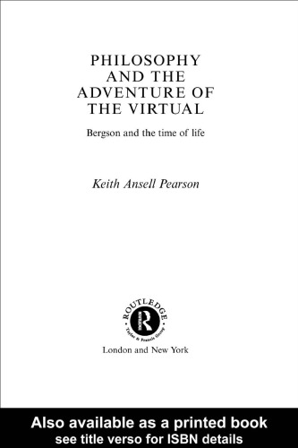 Philosophy and the Adventure of the Virtual: Bergson and the Time of Life