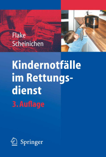 Kindernotfalle im Rettungsdienst, 3. Auflage (German Edition)
