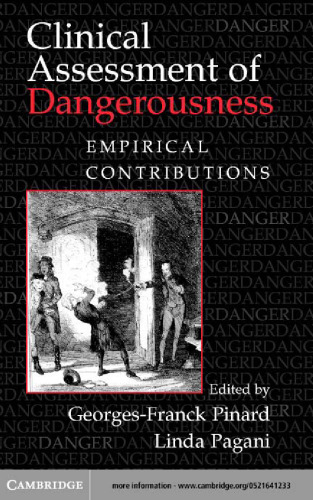 Clinical Assessment of Dangerousness: Empirical Contributions