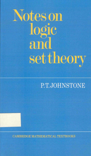 Notes on Logic and Set Theory