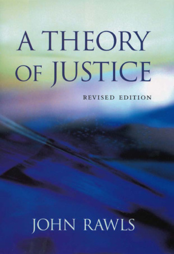A Theory of Justice: Revised Edition (Belknap)