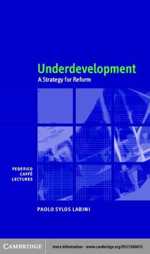 Underdevelopment: A Strategy for Reform (Federico Caffe Lectures)