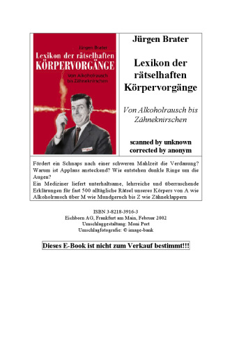 Lexikon der ratselhaften Korpervorgange: Von Alkoholrausch bis Zahneknirschen