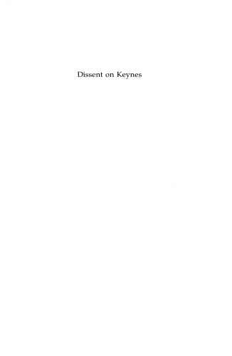 Dissent on Keynes: A Critical Appraisal of Keynesian Economics