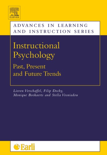 Instructional psychology: past, present, and future trends: Sixteen essays in honour of Erik de Corte (Advances in Learning and Instruction)