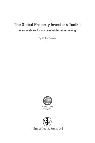 The Global Property Investor's Toolkit: A Sourcebook for Successful Decision Making