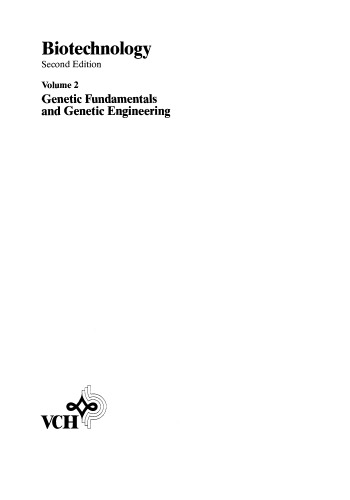Biotechnology, 2nd Edition, Volume 2: Genetic Fundamentals and Genetic Engineering