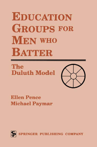 Education Groups for Men Who Batter: The Duluth Model