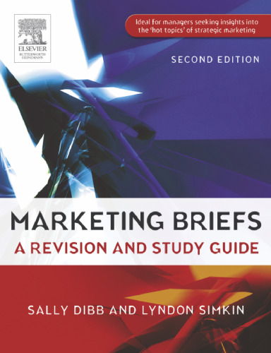 Marketing Briefs, Second Edition: A revision and study guide